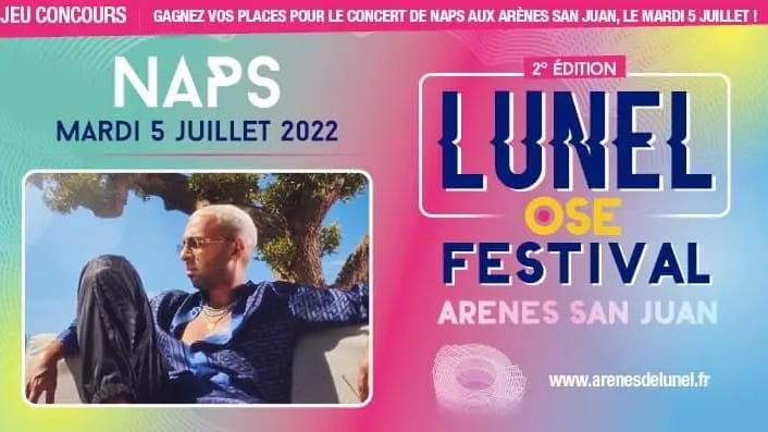Lunel : gagnez vos places pour le concert de NAPS ce mardi 5 juillet