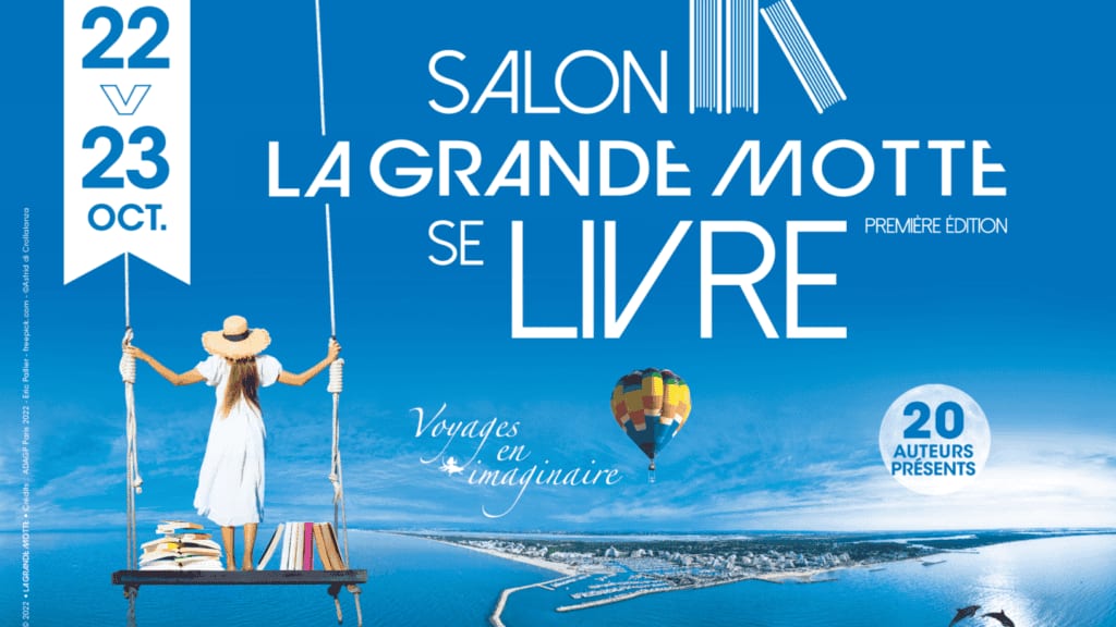 Hérault. LGM : le festival du livre « la Grande Motte se livre » c’est ce week-end