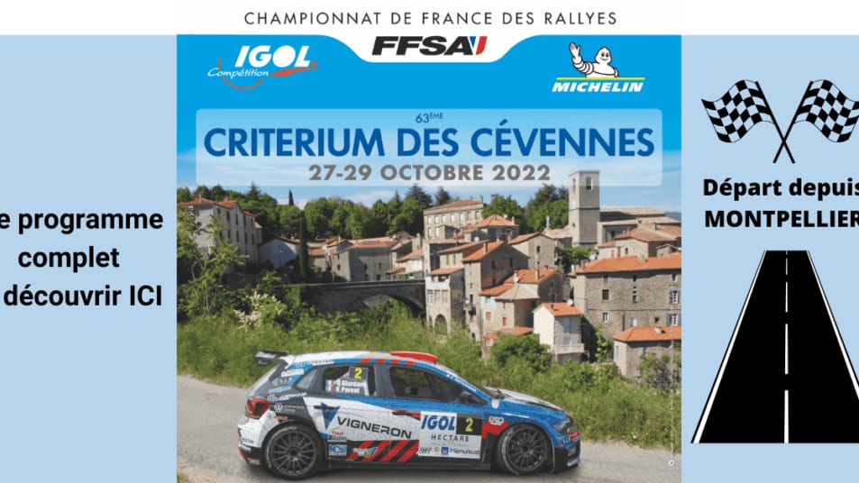Agenda : Découvrez le programme complet du Rallye des Cévennes 2022 qui partira de Montpellier