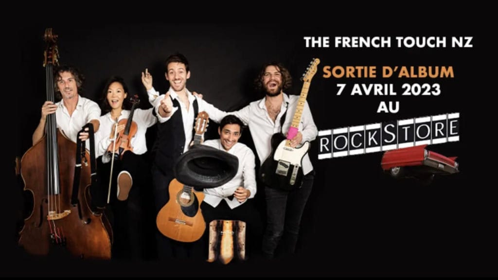 Événement : The French Touch NZ en concert au Rockstore à l’occasion de la sortie d’un nouvel album