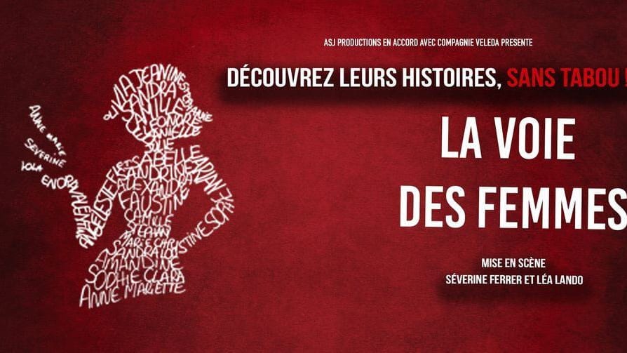 Jeu concours : gagnez vos places pour le spectacle La voie des femmes le 6 mai à Montpellier