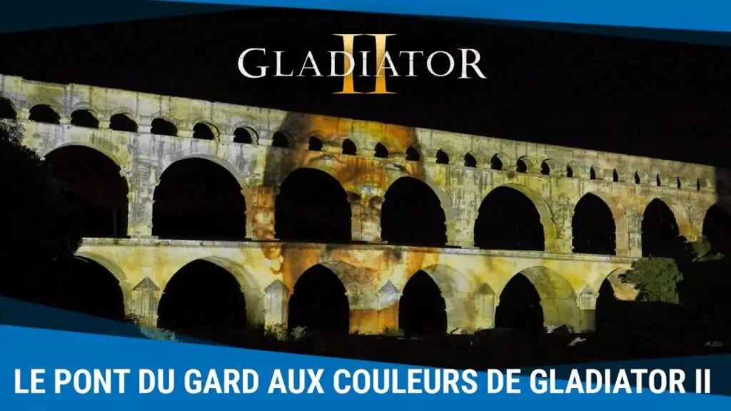Pont du Gard : l’édifice se met aux couleurs de Gladiator II