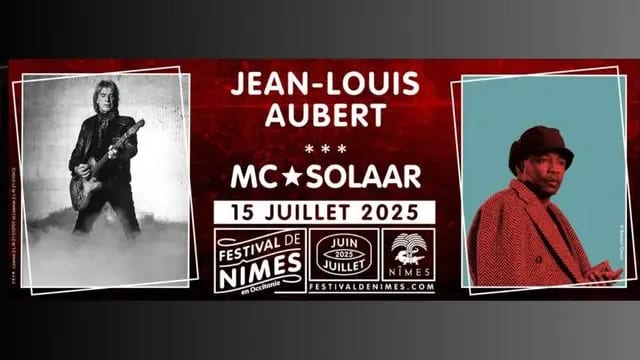 Jean-Louis Aubert et MC Solaar en concert au Festival de Nîmes, le 15 juillet 2025 !