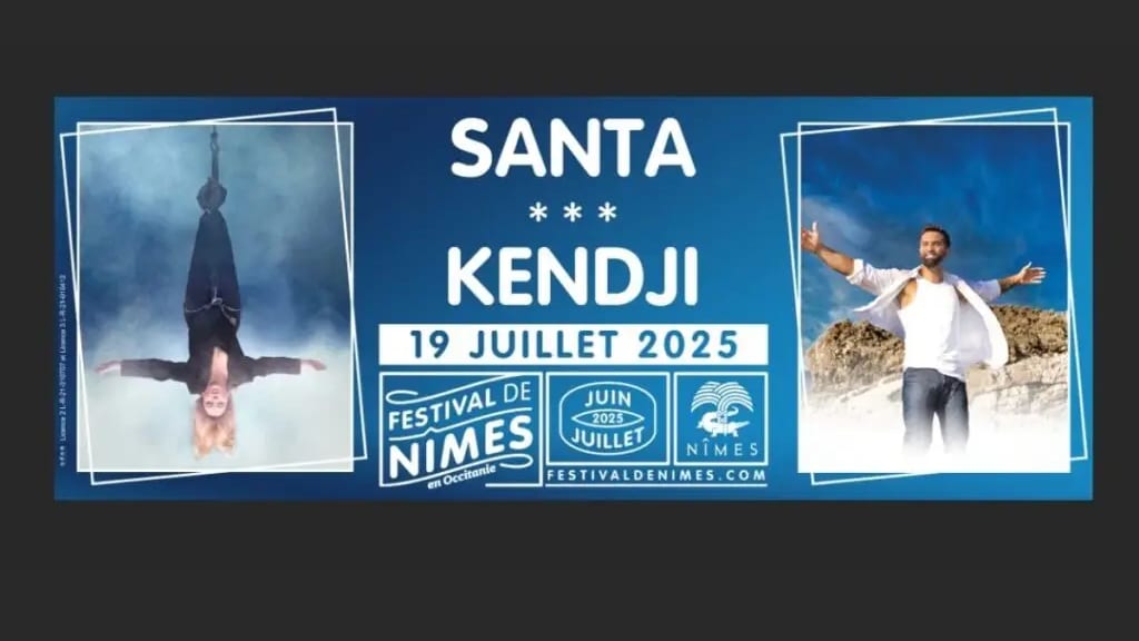 Santa et Kendji en concert au Festival de Nîmes le 19 juillet 2025