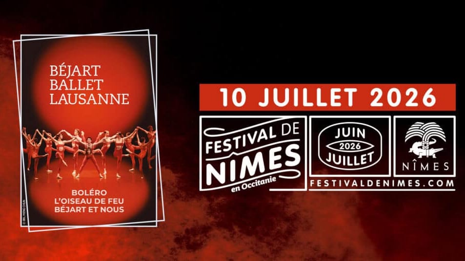 Festival de Nîmes : le Béjart Ballet Lausanne sur scène le 10 juillet